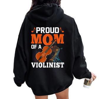 Proud Mom Of A Violinist Viola Violin Players Mama Women Oversized Hoodie Back Print | Mazezy