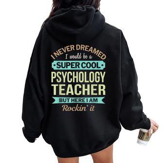 Psychology Teacher Appreciation Women Oversized Hoodie Back Print | Mazezy