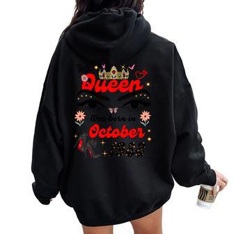 This Queen Was Born In October 1988 October Birthday Women Oversized Hoodie Back Print | Mazezy AU