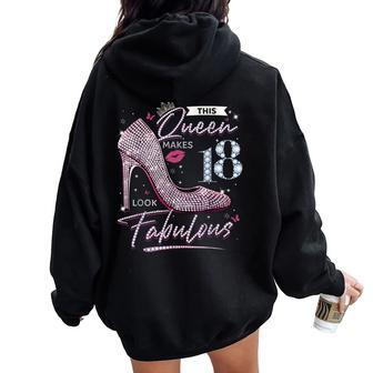 This Queen Makes 18 Looks Fabulous 18Th Birthday Girls Women Oversized Hoodie Back Print | Mazezy