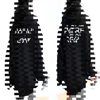 Rapture Ready Christian Faith Jokes Sarcastic Women Oversized Hoodie Back Print | Mazezy