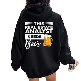 This Real Estate Analyst Needs Beer Women Oversized Hoodie Back Print | Mazezy