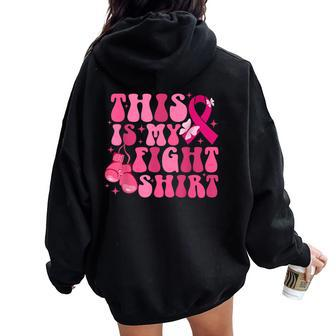 Retro Groovy This Is My Fight Breast Cancer Fighter Women Oversized Hoodie Back Print | Mazezy