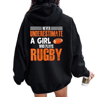 Rugby Girl Meme Never Underestimate A Girl Who Plays Rugby Women Oversized Hoodie Back Print | Mazezy