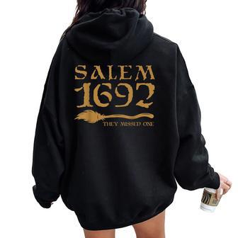 Salem 1692 They Missed One Witch Halloween Women Oversized Hoodie Back Print - Thegiftio UK