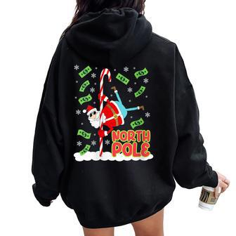 Santa North Pole Dancing Ugly Christmas Sweater Women Oversized Hoodie Back Print - Monsterry DE