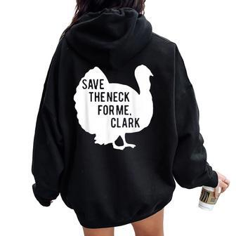 Save The Neck For Me Turkey Thanksgiving Fall Autumn Women Oversized Hoodie Back Print - Thegiftio UK