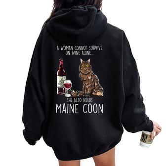 She Needs A Maine Coon And Wine Feline Cat Lover Women Oversized Hoodie Back Print - Seseable