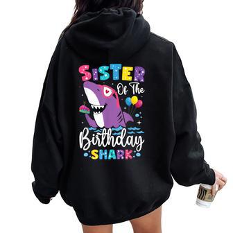 Sister Of The Shark Birthday Sis Matching Family Women Oversized Hoodie Back Print - Seseable