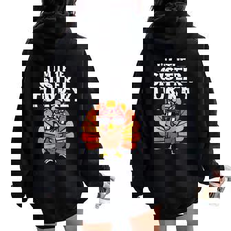 Im The Sister Turkey Matching Family Thanksgiving Girls Women Oversized Hoodie Back Print | Mazezy