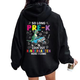 So Long Pre-K Its Been Fun Look Out Kindergarten Here I Come Women Oversized Hoodie Back Print | Mazezy