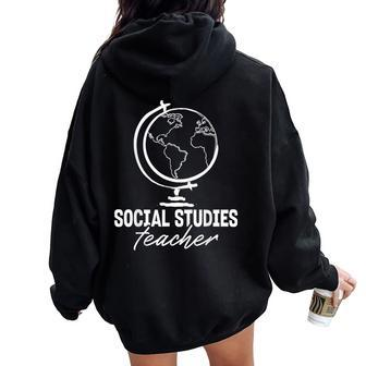 Social Studies Teacher Appreciation Teaching Women Oversized Hoodie Back Print | Mazezy