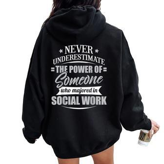 Social Work For & Never Underestimate Women Oversized Hoodie Back Print - Seseable