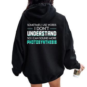 I Can Sound More Photosynthesis Cool Science Teacher Women Oversized Hoodie Back Print | Mazezy