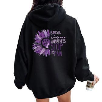 Stop The Pain Domestic Violence Awareness Sunflower Warrior Women Oversized Hoodie Back Print - Monsterry AU