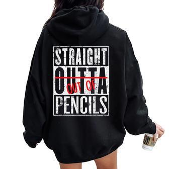 Straight Out Of Pencils English School Teacher Women Oversized Hoodie Back Print | Mazezy