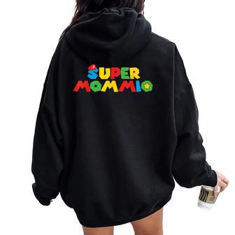 Super Gamer Mom Unleashed Celebrating Motherly Powers Women Oversized Hoodie Back Print | Mazezy CA