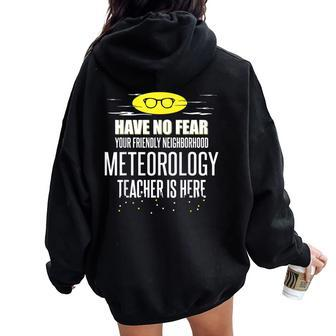 Super Meteorology Teacher Have No Fear Women Oversized Hoodie Back Print | Mazezy