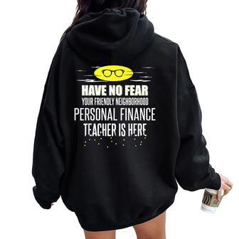 Super Personal Finance Teacher Have No Fear Women Oversized Hoodie Back Print | Mazezy
