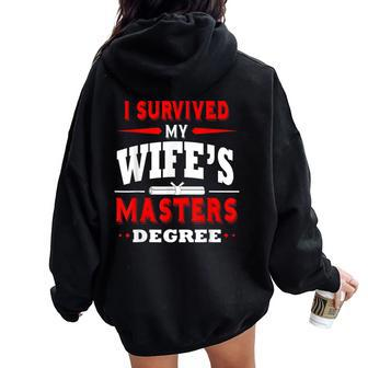 I Survived My Wife's Masters Degree Husband Women Oversized Hoodie Back Print | Mazezy