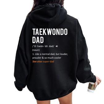 Taekwondo Dad Fathers Day From Daughter & Son Women Oversized Hoodie Back Print | Mazezy