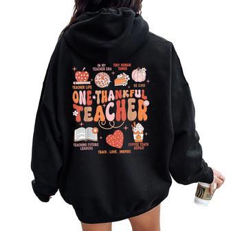 Teacher Thanksgiving One Thankful Teacher Fall Women Oversized Hoodie Back Print - Seseable