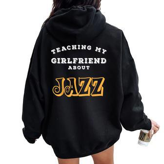 Teaching My Girlfriend About Jazz Cm Women Oversized Hoodie Back Print | Mazezy