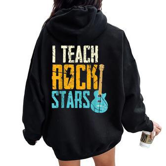 Teaching Rock Stars Rock'n Roll Music Teacher Women Oversized Hoodie Back Print | Mazezy