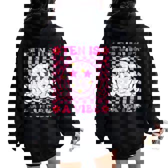 Ten Is A Vibe Groovy 10Th Birthday 10Yr Old 10 Year Old Girl Women Oversized Hoodie Back Print | Mazezy