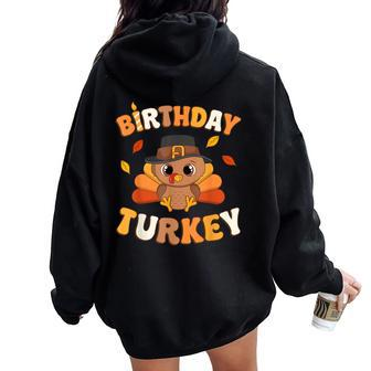 Thanksgiving Birthday Turkey Bday Party Toddler Boy Girl Women Oversized Hoodie Back Print - Seseable