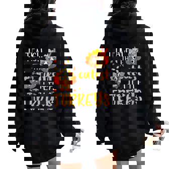 Thanksgiving I Teach The Cutest Turkeys Women Oversized Hoodie Back Print | Mazezy