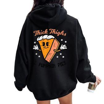 Thanksgiving Thighs And Pumpkin Pies Fall Girls Women Oversized Hoodie Back Print - Monsterry AU