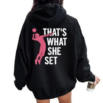 That's What She Set Pun For A Volleyball Girl Women Oversized Hoodie Back Print | Mazezy