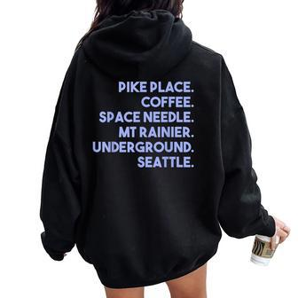 Things Of Seattle Pike Place Coffee Space Needle Women Oversized Hoodie Back Print | Mazezy