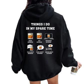 Things I Do In My Spare Time Drink Bourbon Whiskey Short Sleeve Women Oversized Hoodie Back Print | Mazezy