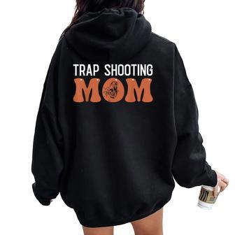 Trap Shooting Mom Women Oversized Hoodie Back Print | Mazezy
