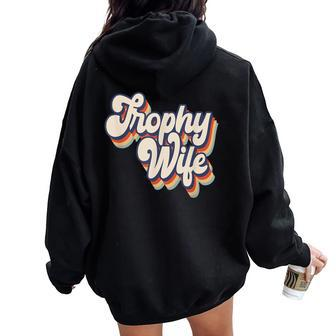 Trophy Wife Retro Style Women Oversized Hoodie Back Print | Mazezy