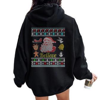 Ugly Christmas Sweater Santa Believe Xmas Women Oversized Hoodie Back Print - Monsterry DE