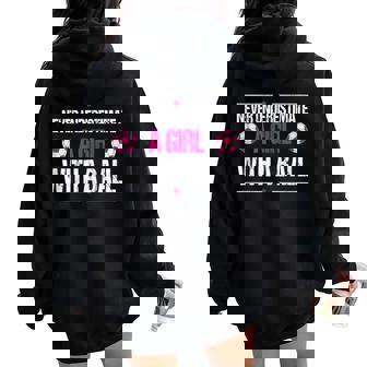 Never Underestimate A Girl With A Ball Soccer Women Oversized Hoodie Back Print | Mazezy