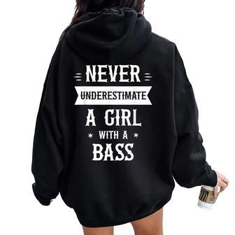 Never Underestimate A Girl With A Bass Women Women Oversized Hoodie Back Print - Thegiftio UK