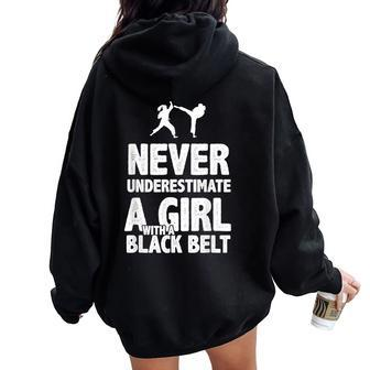 Never Underestimate A Girl With A Black Belt Karate Women Oversized Hoodie Back Print - Seseable