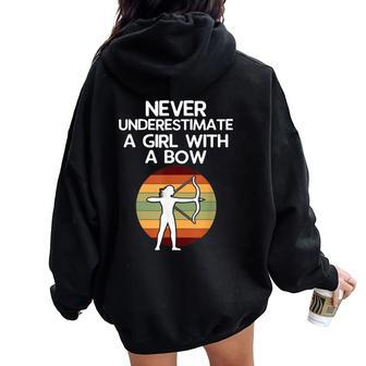 Never Underestimate A Girl With A Bow Archery Enthusiast Women Oversized Hoodie Back Print - Monsterry