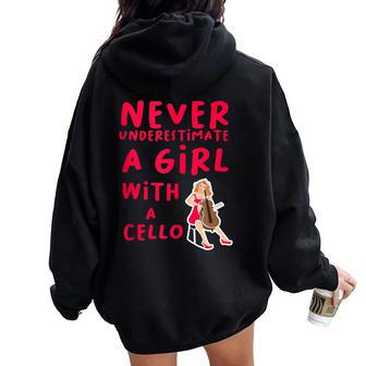 Never Underestimate A Girl With Cello Musical Music Cello Women Oversized Hoodie Back Print - Thegiftio UK