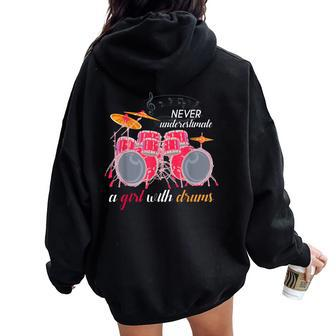Never Underestimate A Girl With Drums Music Drummer Women Oversized Hoodie Back Print - Monsterry