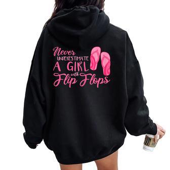 Never Underestimate Girl Flip Flops Beach For & Girls Women Oversized Hoodie Back Print - Thegiftio UK