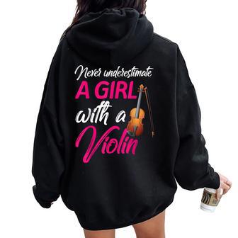 Never Underestimate A Girl Violin Player Violinist Women Oversized Hoodie Back Print - Thegiftio UK