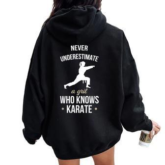 Never Underestimate A Girl Who Knows Karate Martial Arts Women Oversized Hoodie Back Print - Seseable
