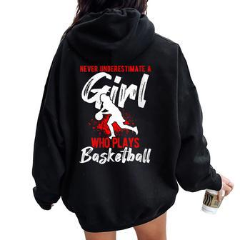 Never Underestimate A Girl Who Plays Basketball Player Women Oversized Hoodie Back Print - Thegiftio UK