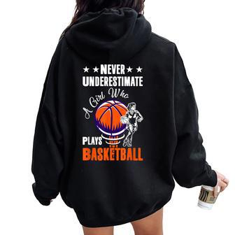 Never Underestimate A Girl Who Plays Basketball Sport Player Women Oversized Hoodie Back Print | Mazezy