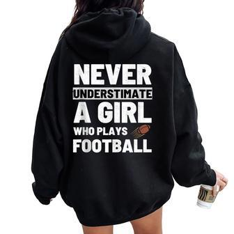 Never Underestimate A Girl Who Plays Football Vintage Women Oversized Hoodie Back Print - Thegiftio UK
